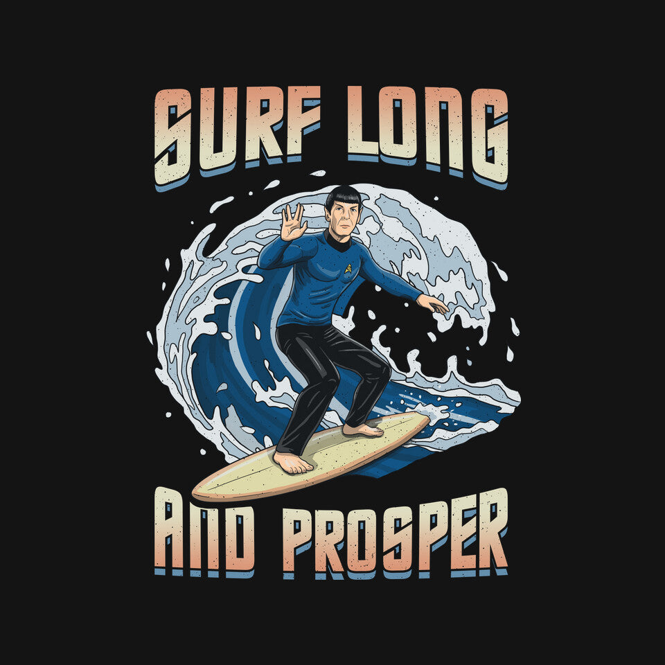Surf Long And Prosper