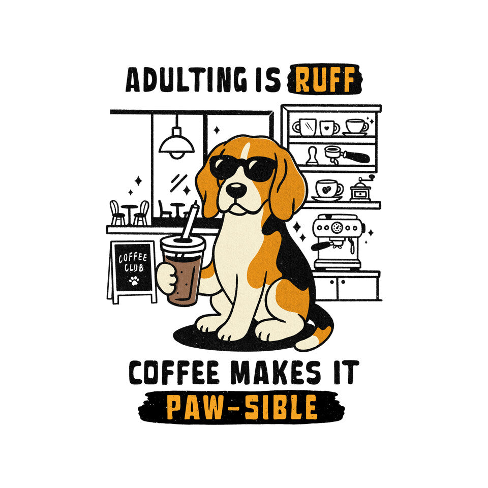 Adulting Is Ruff