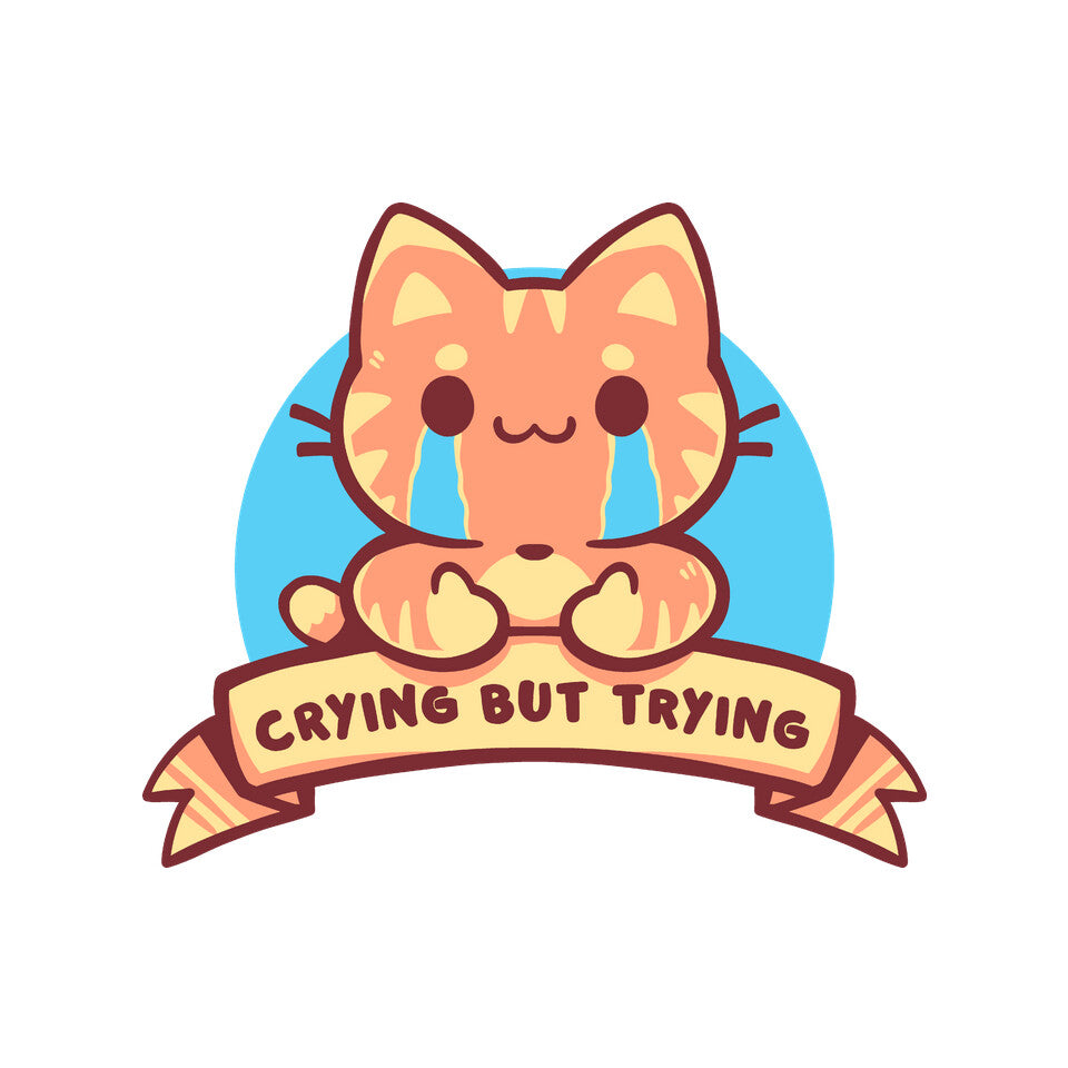 Crying But Trying