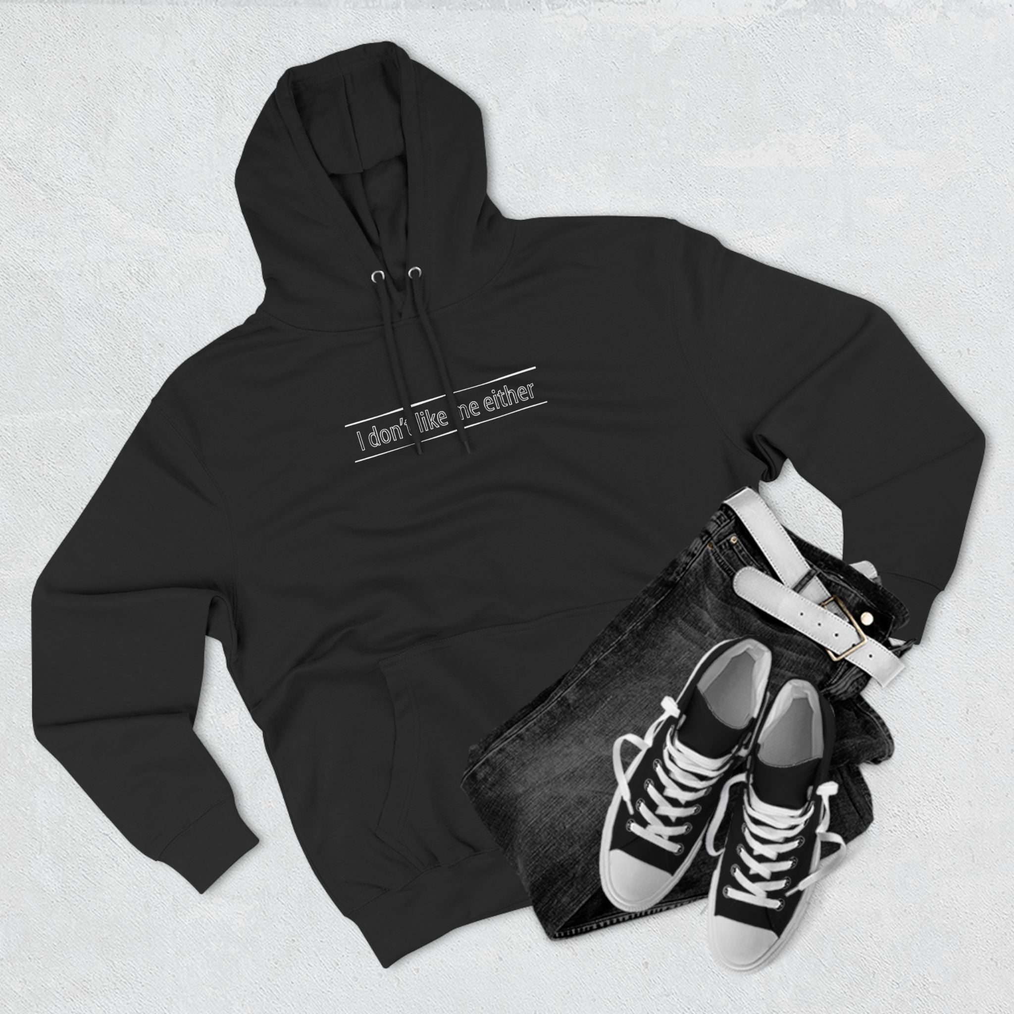 I Don't Like Me Either - Hoodie