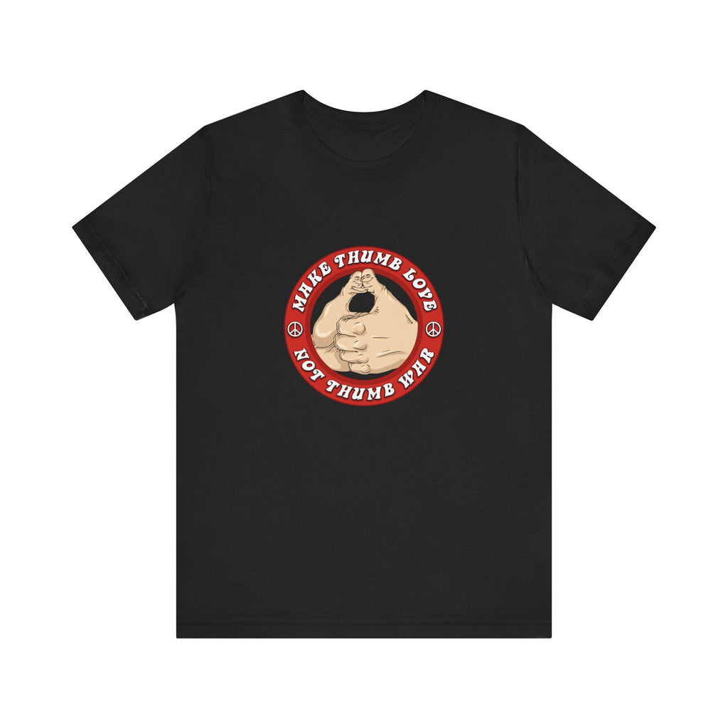 Make Thumb Love - Not Thumb War - Men's T-Shirt
