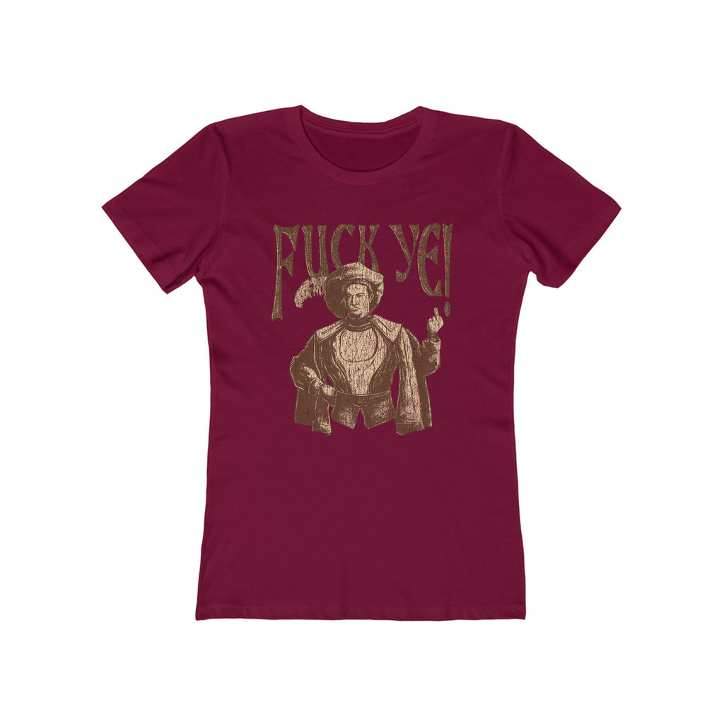 Fuck Ye - Women’s T-Shirt