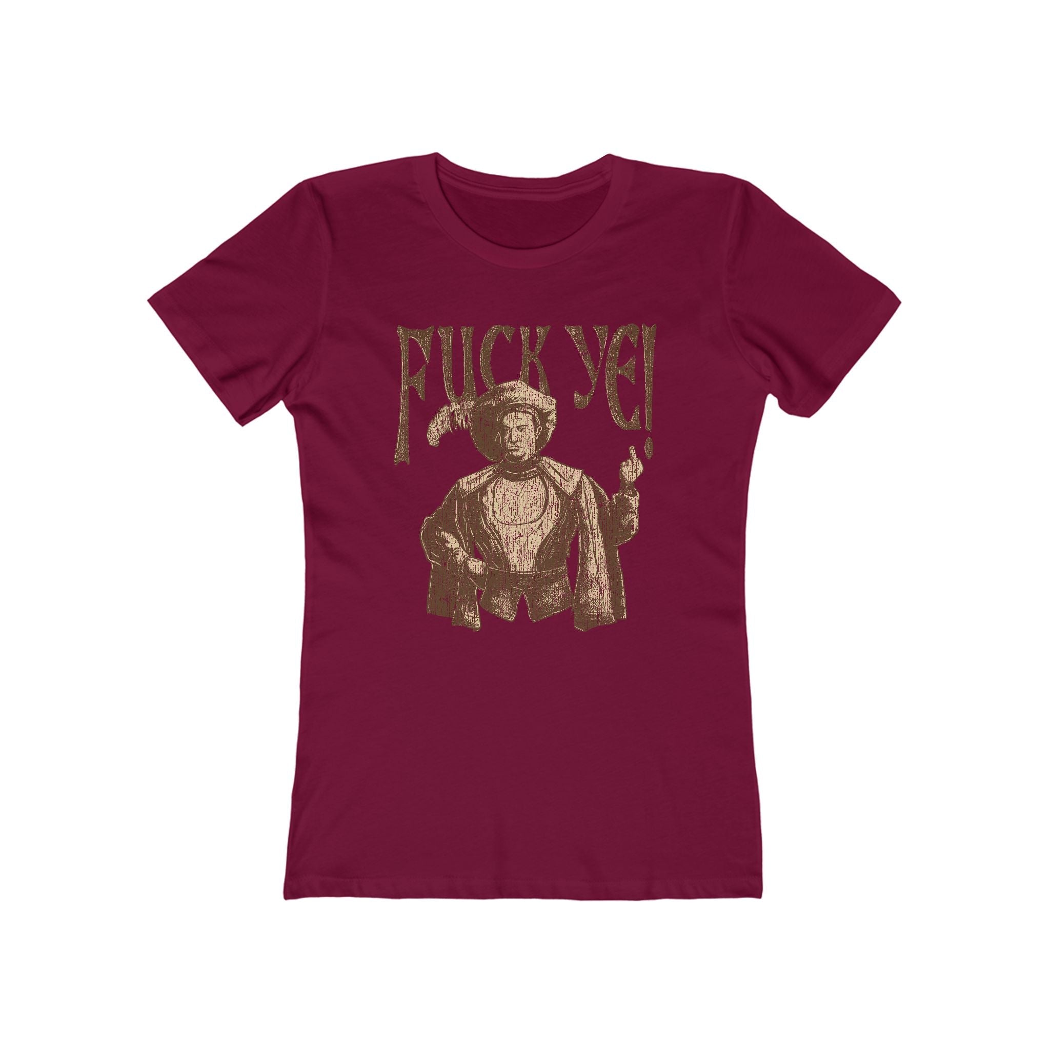 Fuck Ye - Women’s T-Shirt