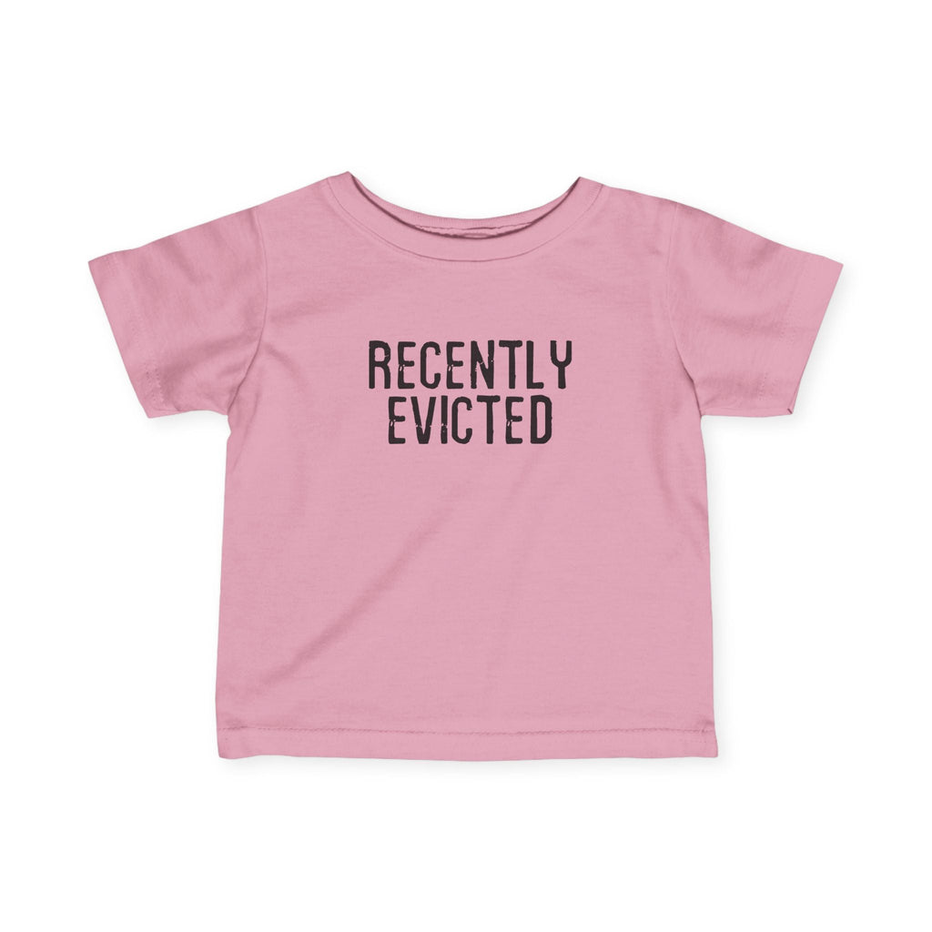 Recently Evicted - Baby T-Shirt