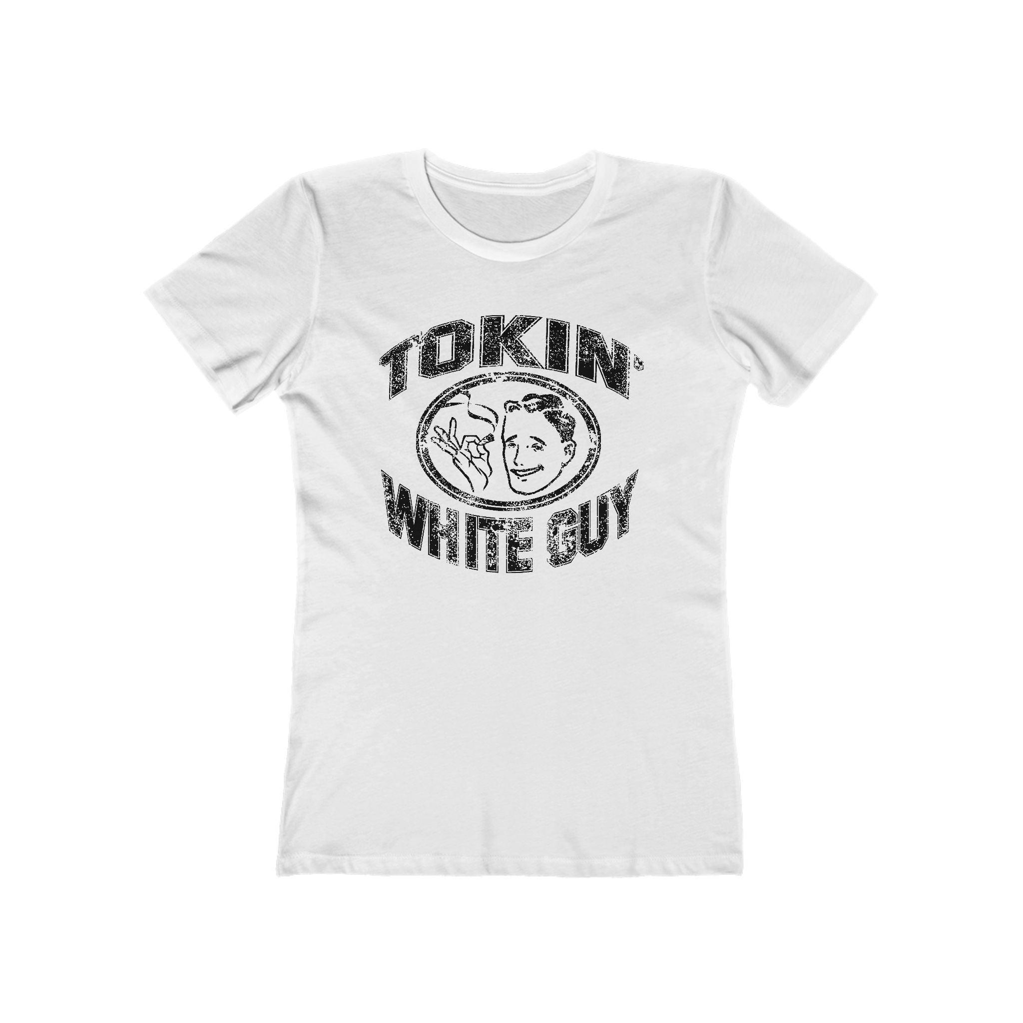 Tokin' White Guy - Women’s T-Shirt