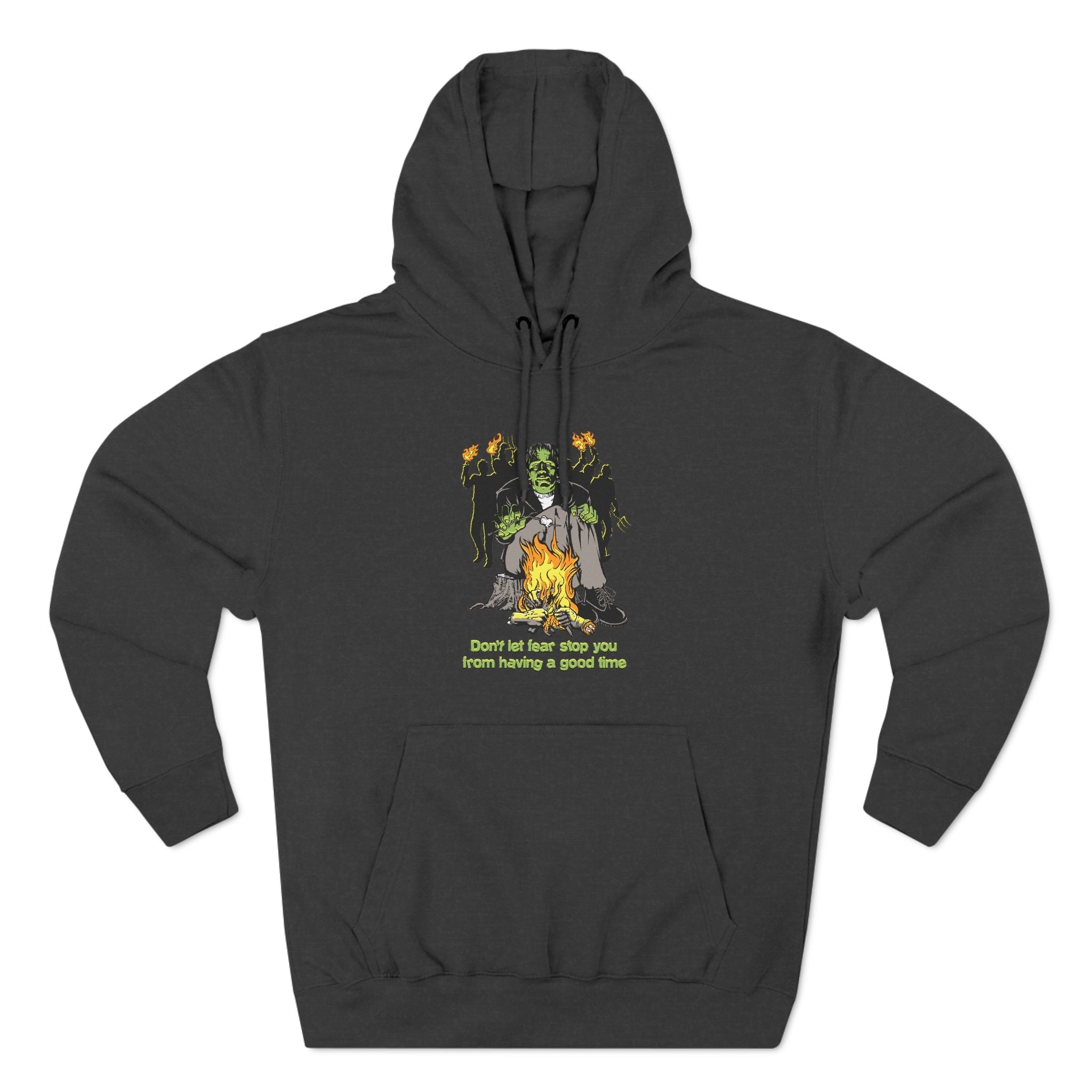 Don't Let Fear Stop You From Having A Good Time - Hoodie
