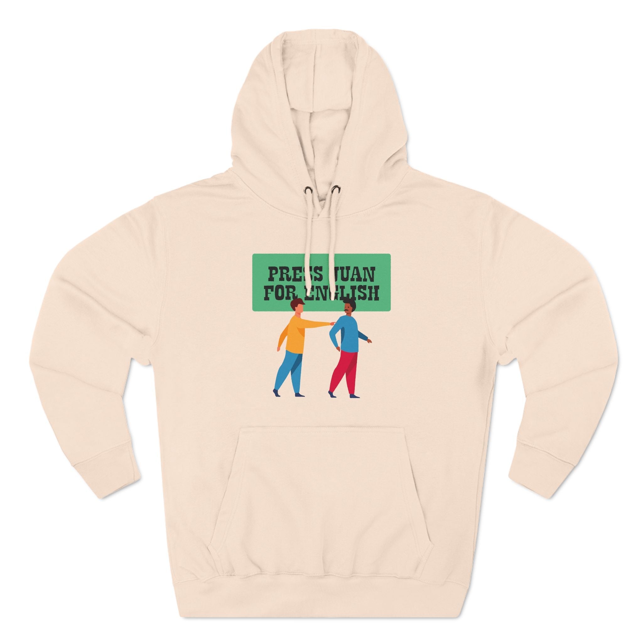 Press Juan For English - Hoodie