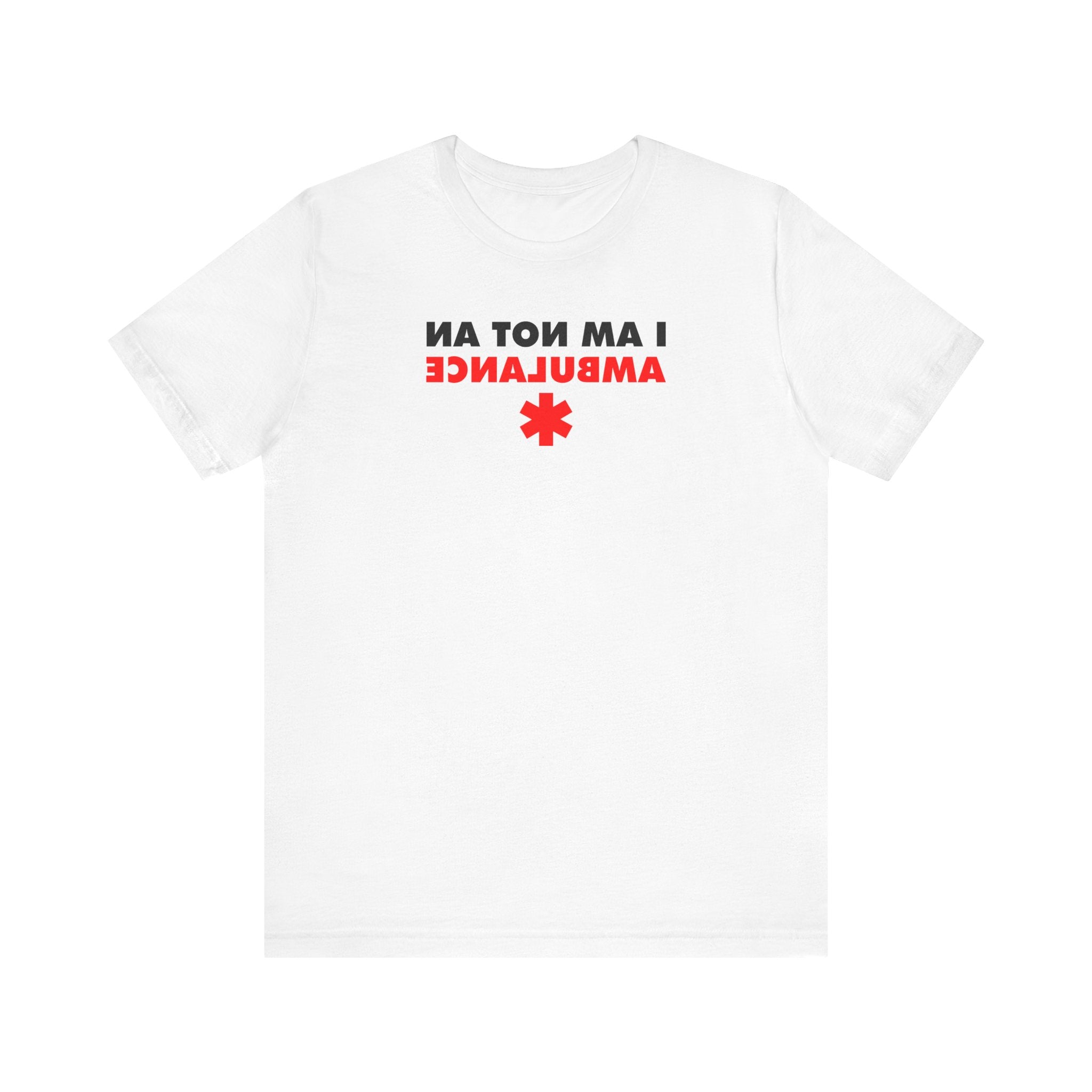 I Am Not An Ambulance - Men's T-Shirt