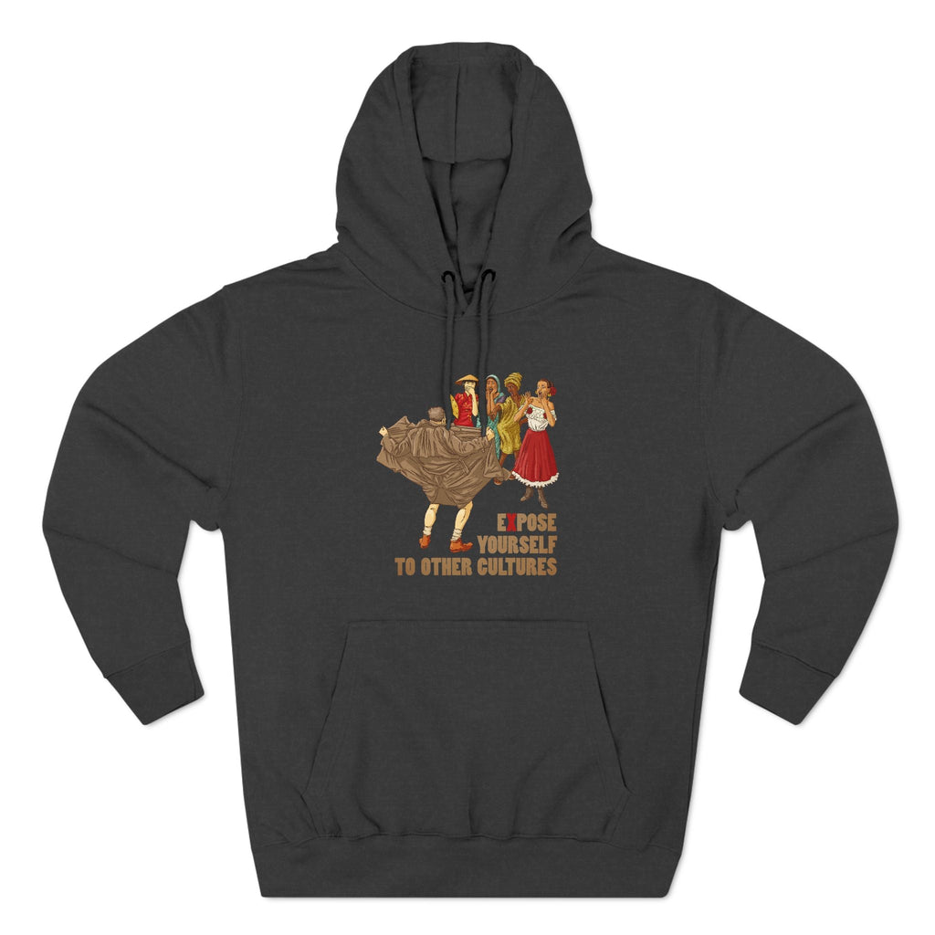 Expose Yourself To Other Cultures - Hoodie