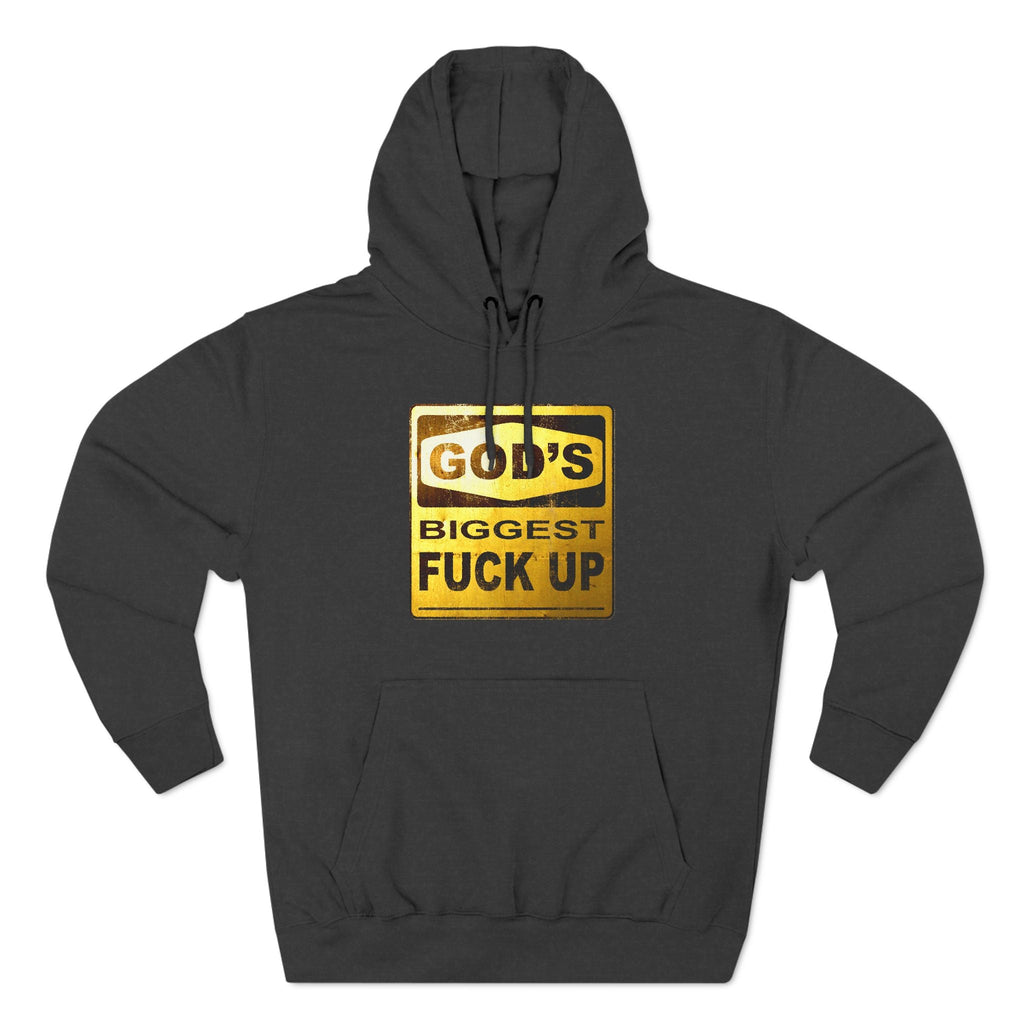 God's Biggest Fuck Up - Hoodie