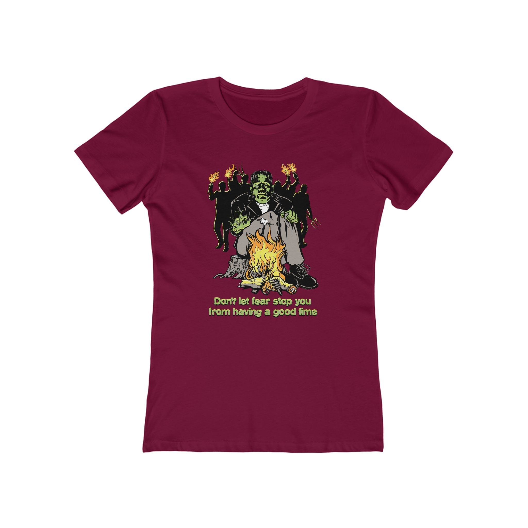 Don't Let Fear Stop You From Having A Good Time - Women’s T-Shirt