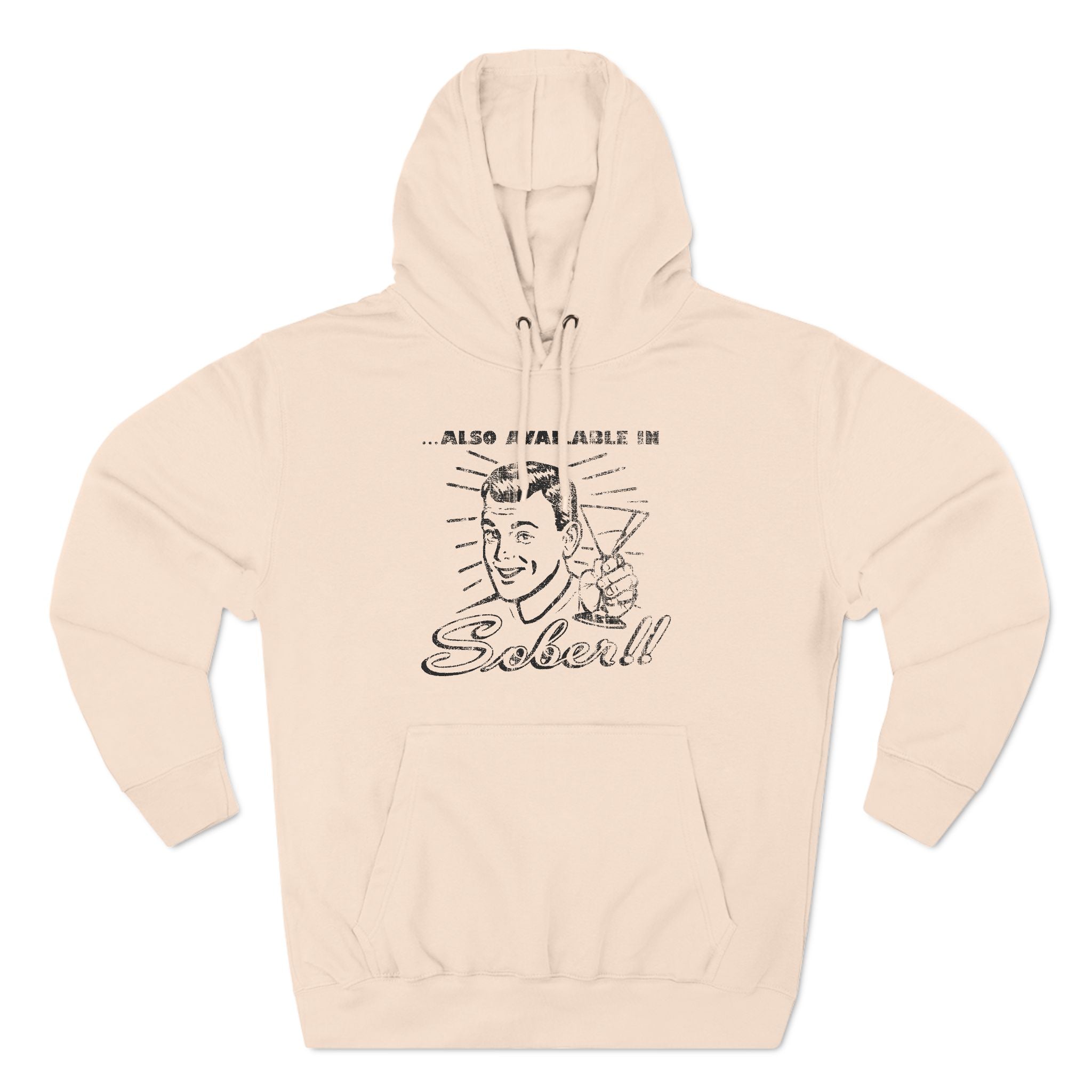 Also Available In Sober - Hoodie