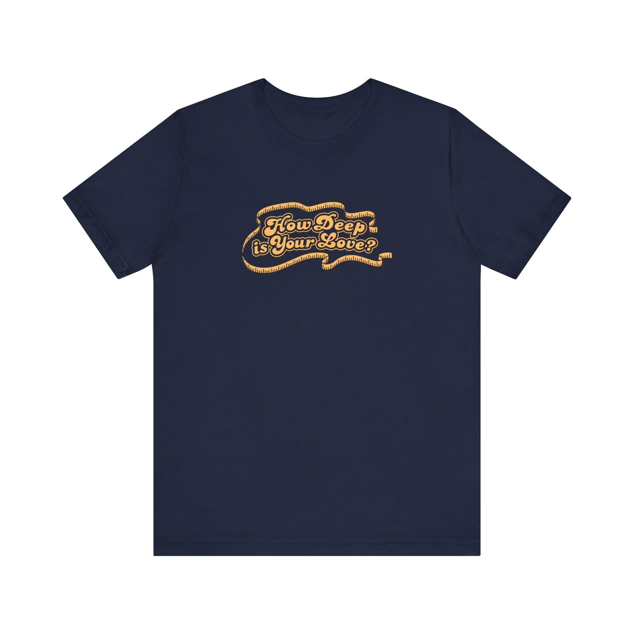 How Deep Is Your Love? - Men's T-Shirt