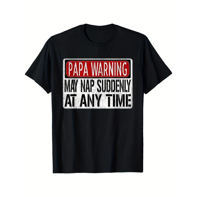 1pc Men'S Casual Crew Neck T-Shirt, 100% Cotton Short Sleeve with "Papa Warning - May Nap Suddenly At Any Time" Print,...