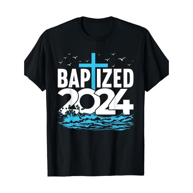 2024 Baptism Shirt Christian Water Baptism Church Group T-shirt -100% cotton Made in USA Hoodie Sweatshirt