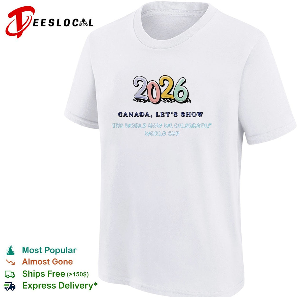 2026 Canada world cup celebration shirt