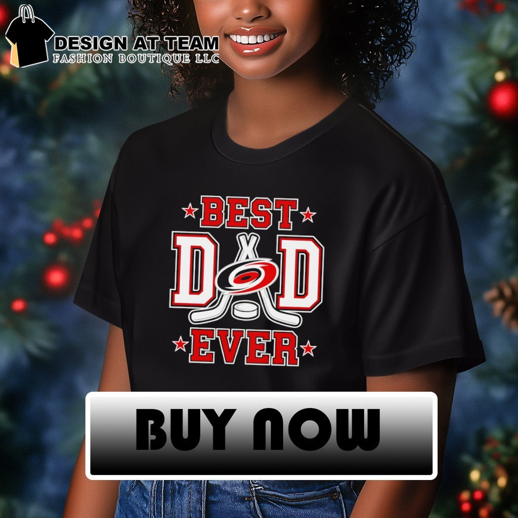 2026 Carolina Hurricanes Best Dad Ever NHL shirt