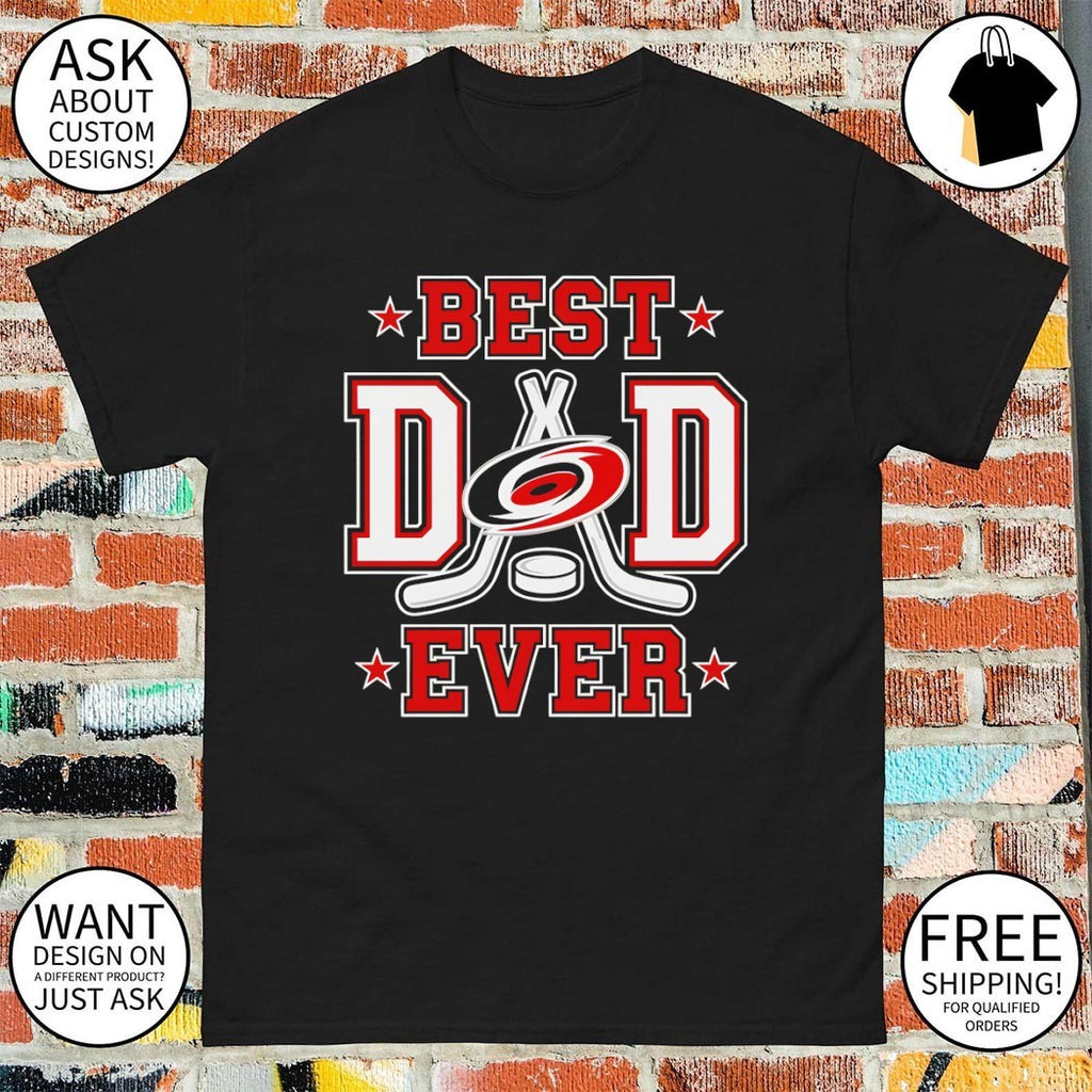 2026 Carolina Hurricanes Best Dad Ever NHL shirt