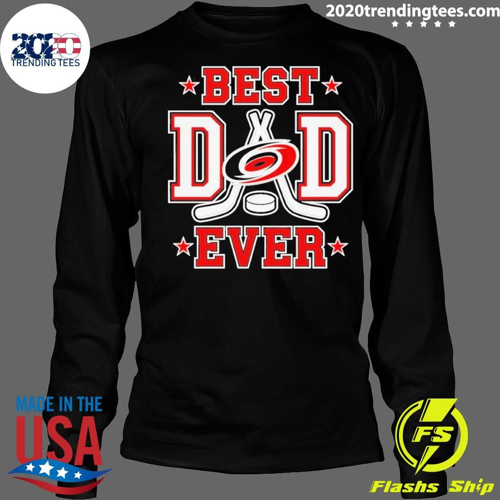 2026 Carolina Hurricanes Best Dad Ever Nhl Shirt