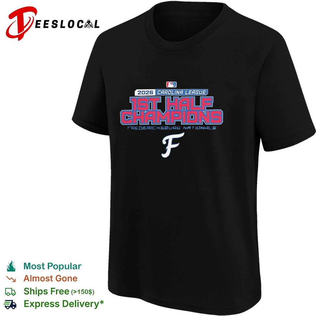 2026 Carolina League 1st Half Champions Fredericksburg Nationals logo shirt