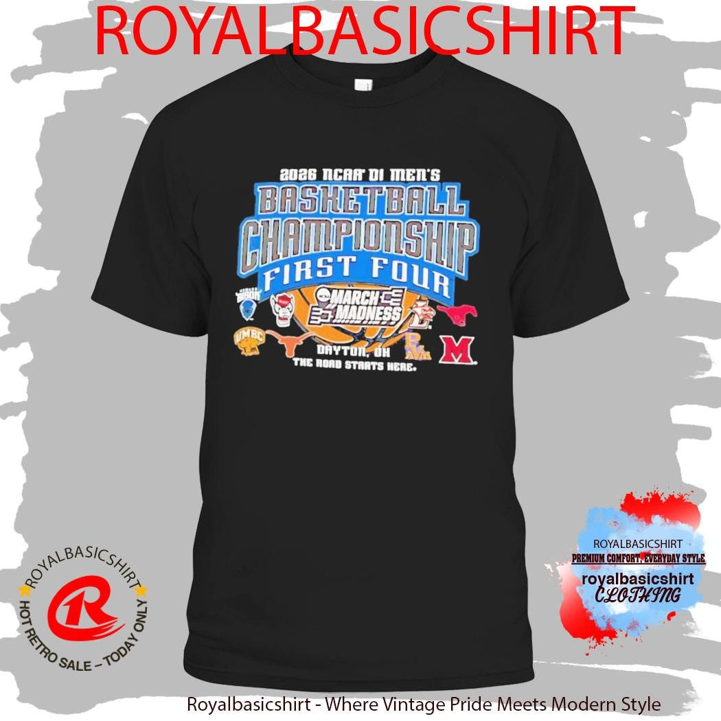 2026 NCAA Division I Men’s Basketball Championship March Madness First Four Dayton Ohio T-Shirt