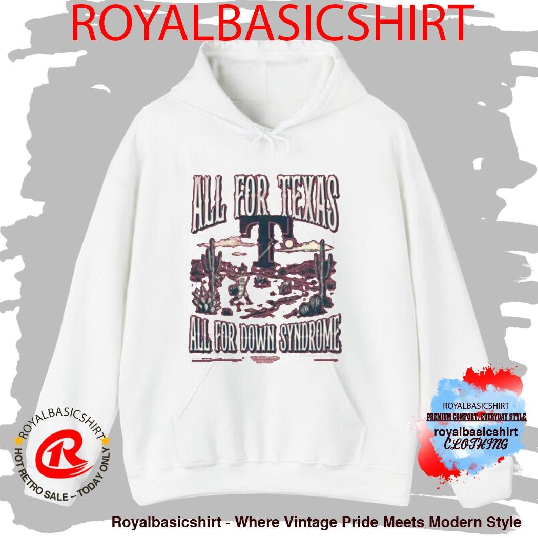 2026 Rangers Collab All For Texas All For Down Syndrome Shirt