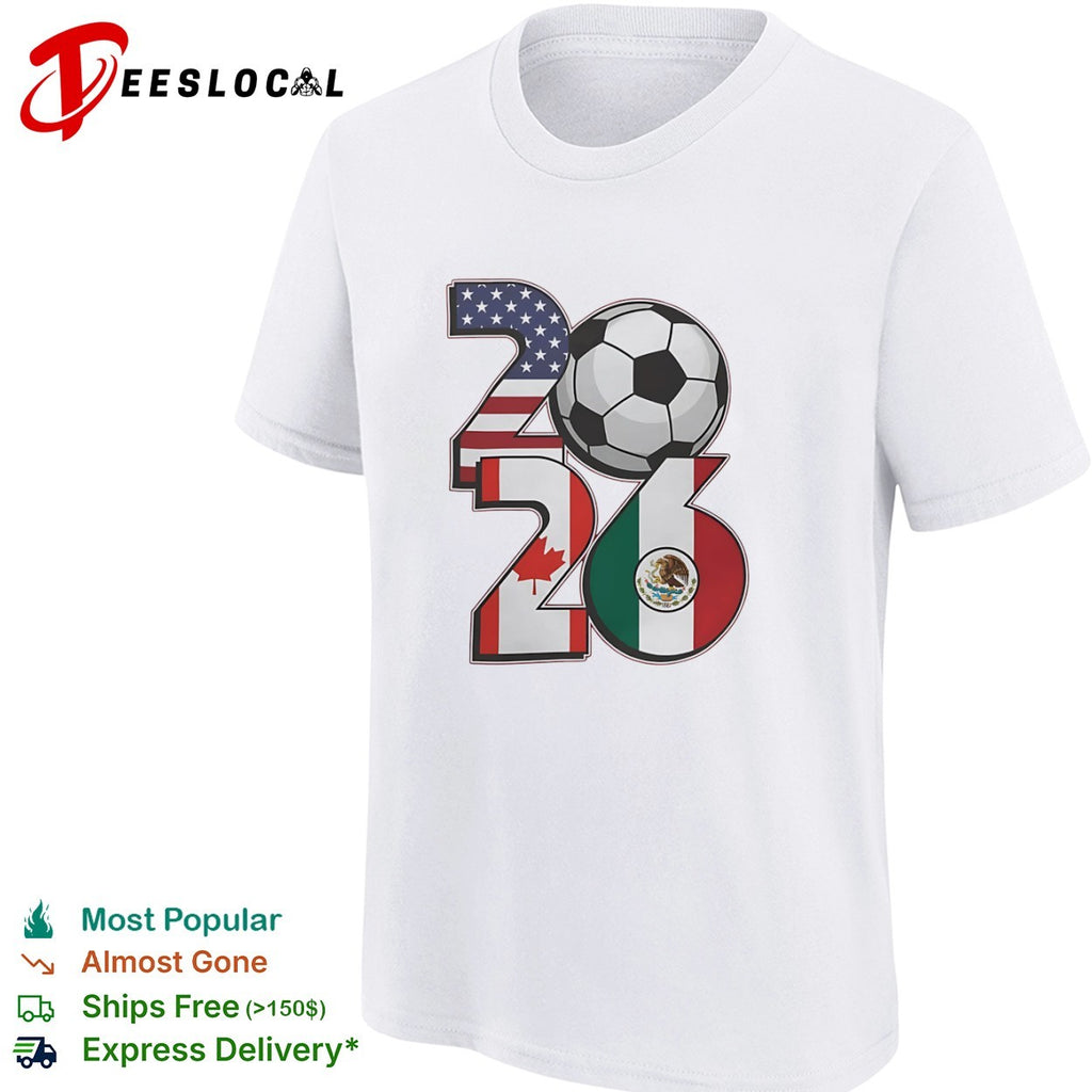2026 World Cup Soccer Tournament USA Canada Mexico Flags Soccer Ball shirt