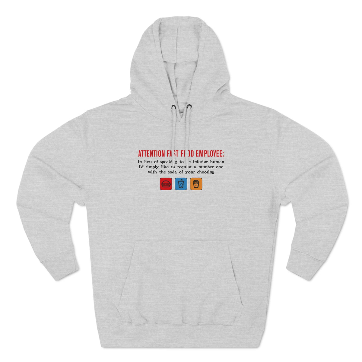 Attention Fast Food Employee - Hoodie
