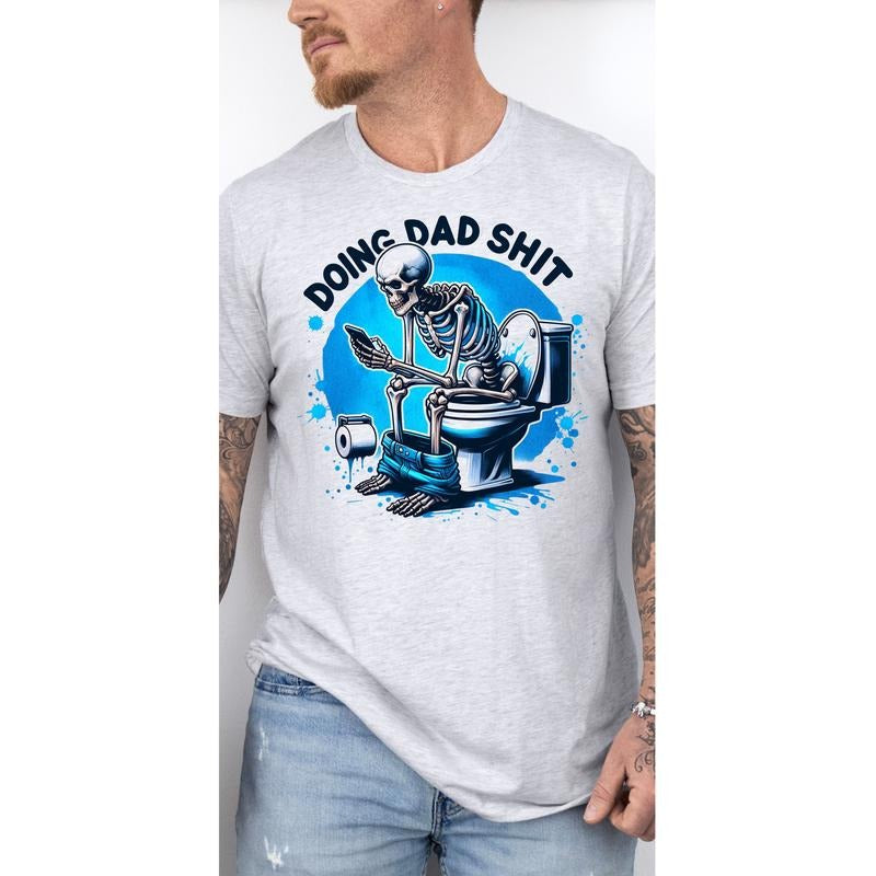 #225 - Doing Dad Sh!t, Guys Design -  - Print Unisex Crew neck Tee T-shirt Hoodie, Sweatshirt | PrintMintTees.com