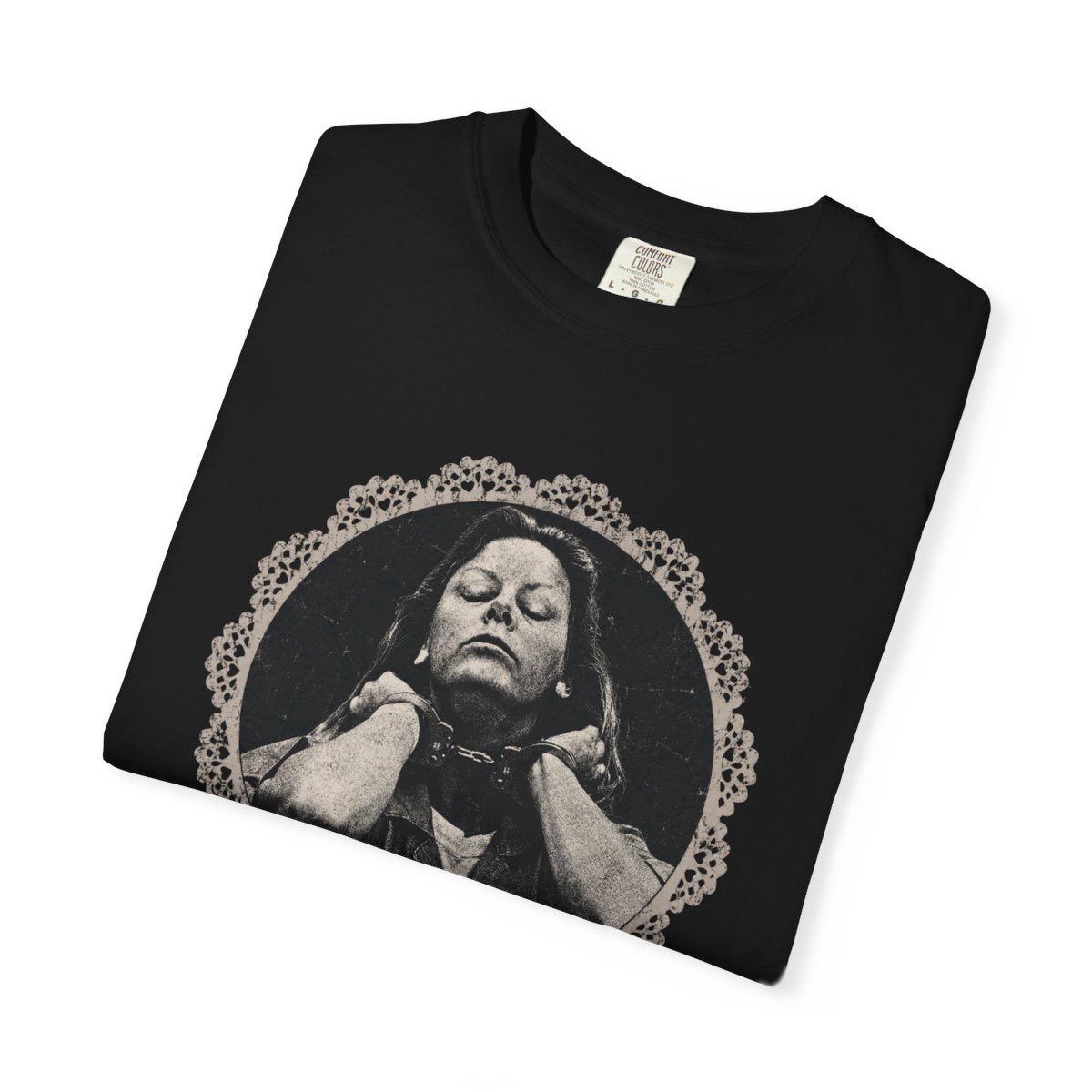 True Crime Unhinged Feminist Tee Aileen Wuornos Comfort Colors Alternative Clothes (4)