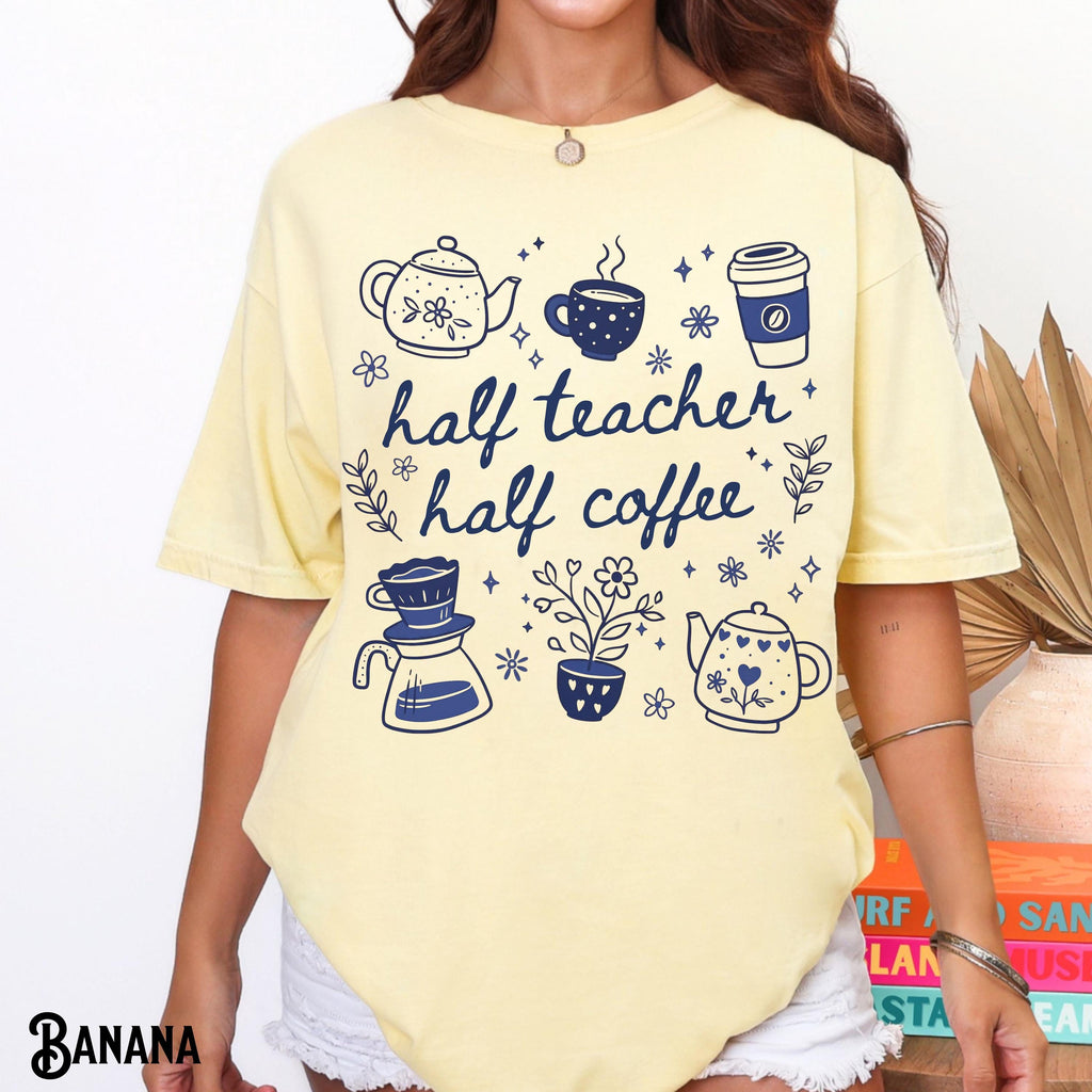 Half Teacher Half Coffee Comfort Colors Back School Coffee Lover Retro Tee Teaching Teacher Appreciation (4)