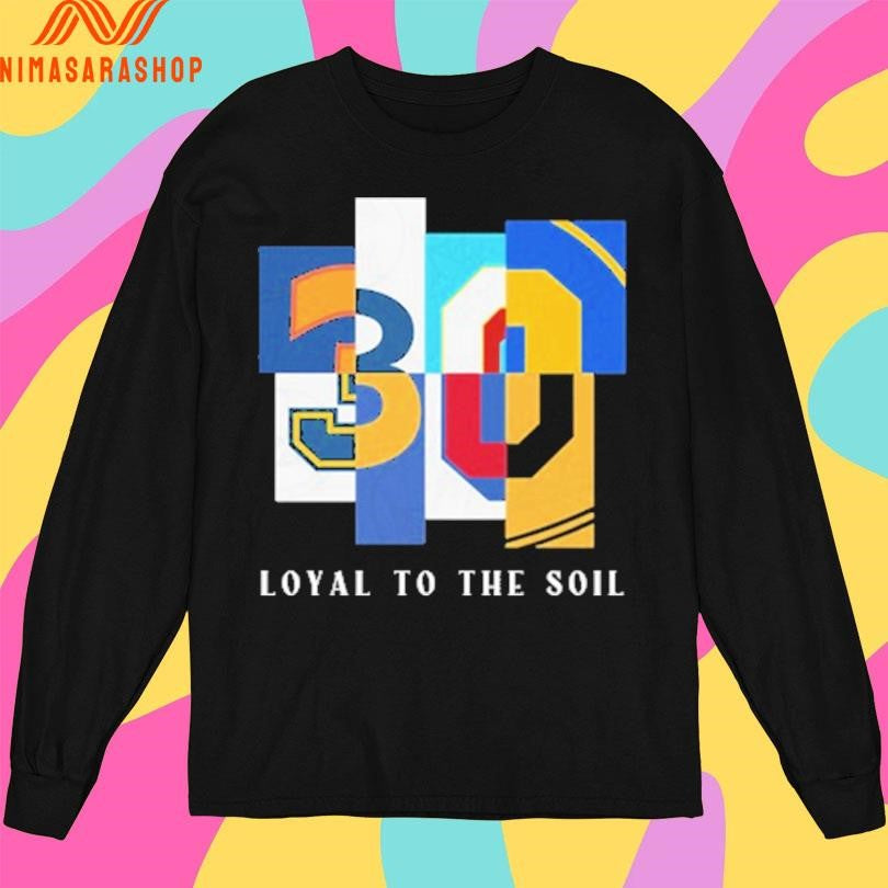 30 Loyal To The Soil Mixed Font Shirts