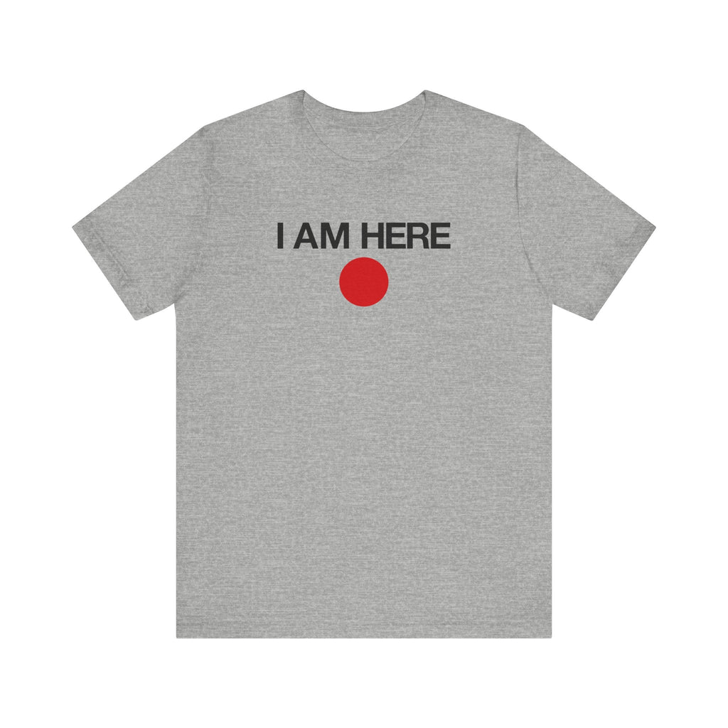 I Am Here - Men's T-Shirt