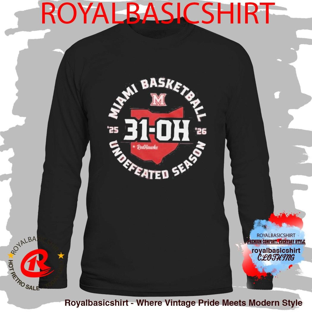 31-OH Miami University Undefeated Season Shirt