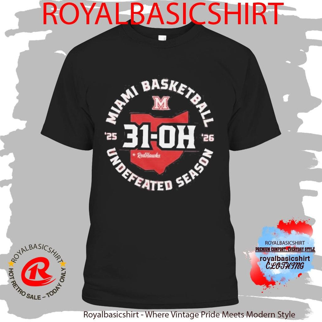 31-OH Miami University Undefeated Season Shirt
