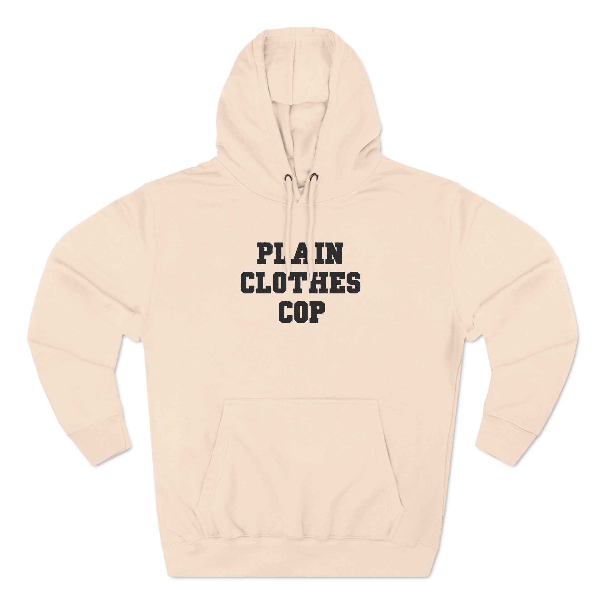 Plain Clothes Cop - Hoodie