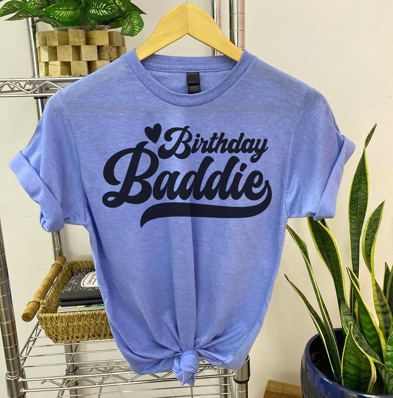 # 316 - Birthday Baddie - Print Unisex Crew neck Tee T-shirt Hoodie, Sweatshirt | PrintMintTees.com