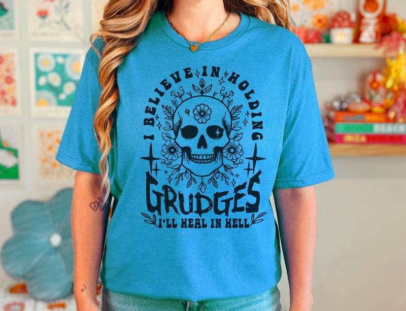 # 324 -I Believe in Holding Grudges - Print Unisex Crew neck Tee T-shirt Comfort Fabric Hoodie Sweatshirt | PrintMintTees.com