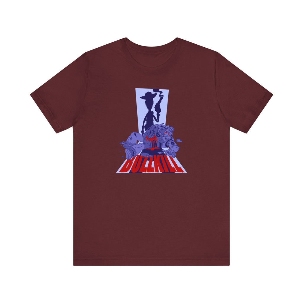 Buzzkill - Men's T-Shirt