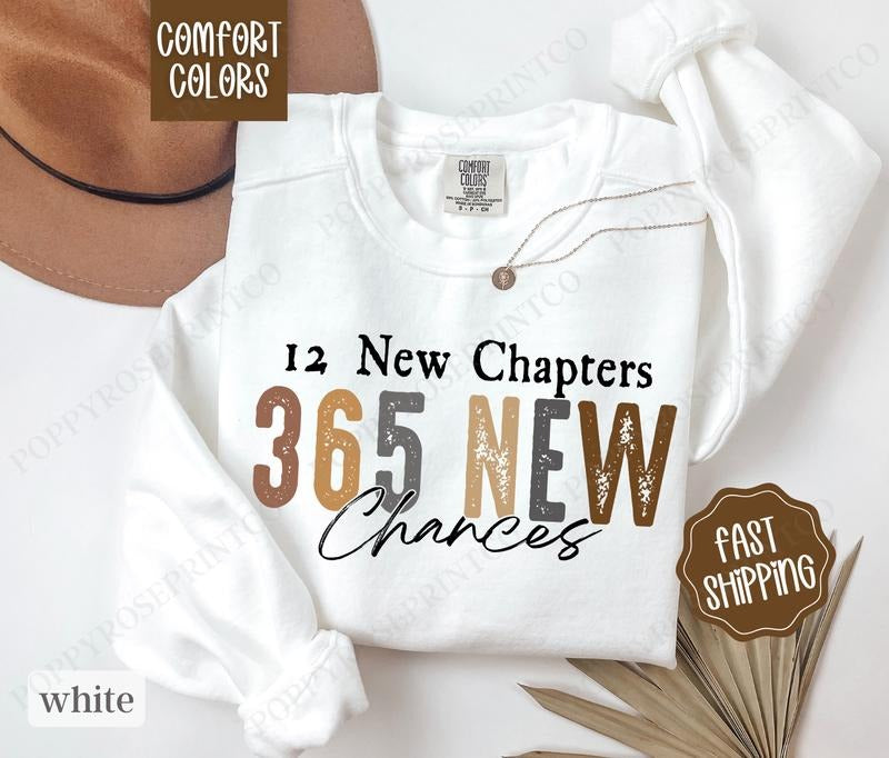 365 New Chances Sweatshirt Comfort Colors, New Years 2025 Crewneck, Trendy NYE Women's Sweater Shirt Hoodie