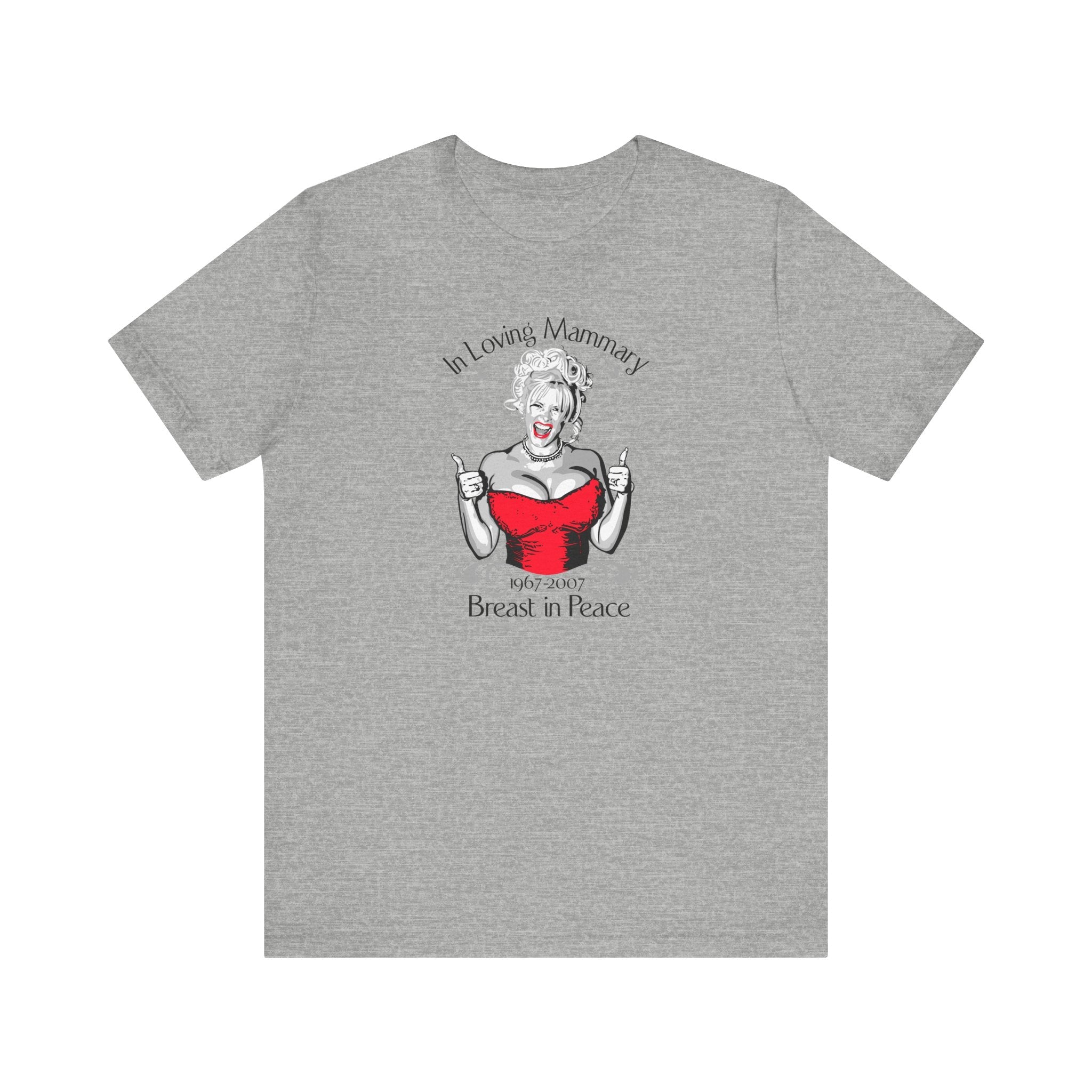 (Anna Nicole Mammarial T-Shirt) In Loving Mammary - Breast In Peace - Men's T-Shirt