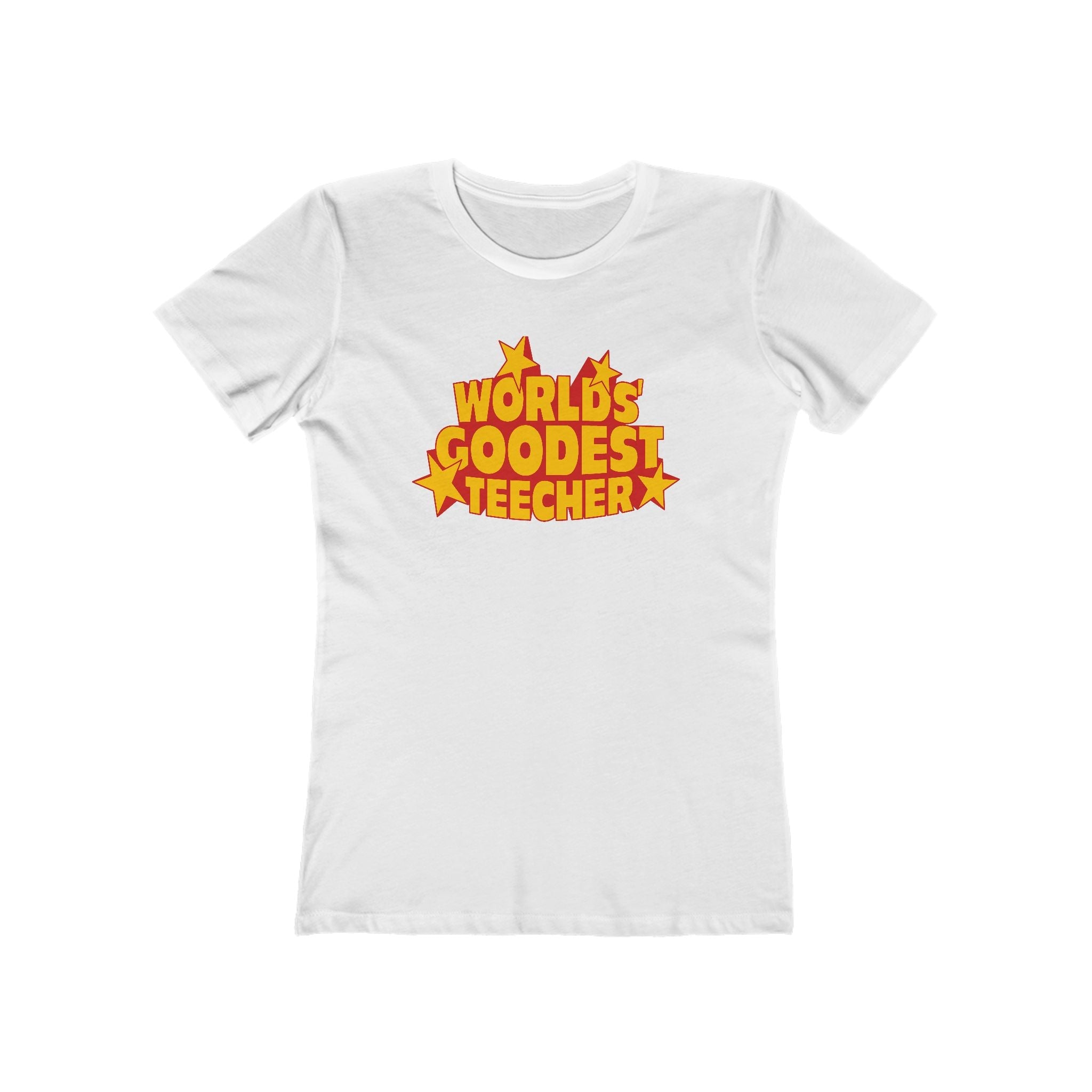 Worlds' Goodest Teecher  - Women’s T-Shirt