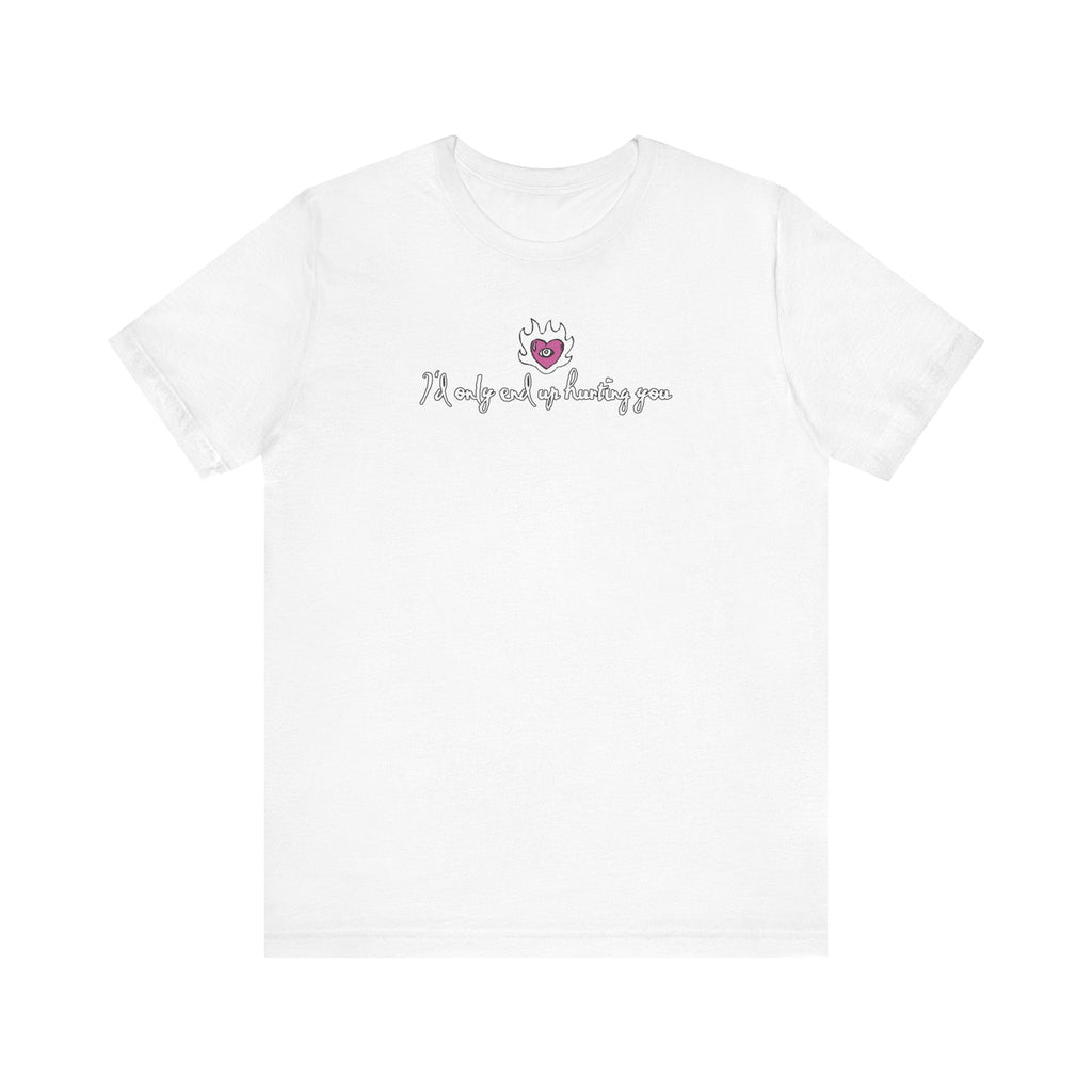 I'd Only End Up Hurting You - Men's T-Shirt