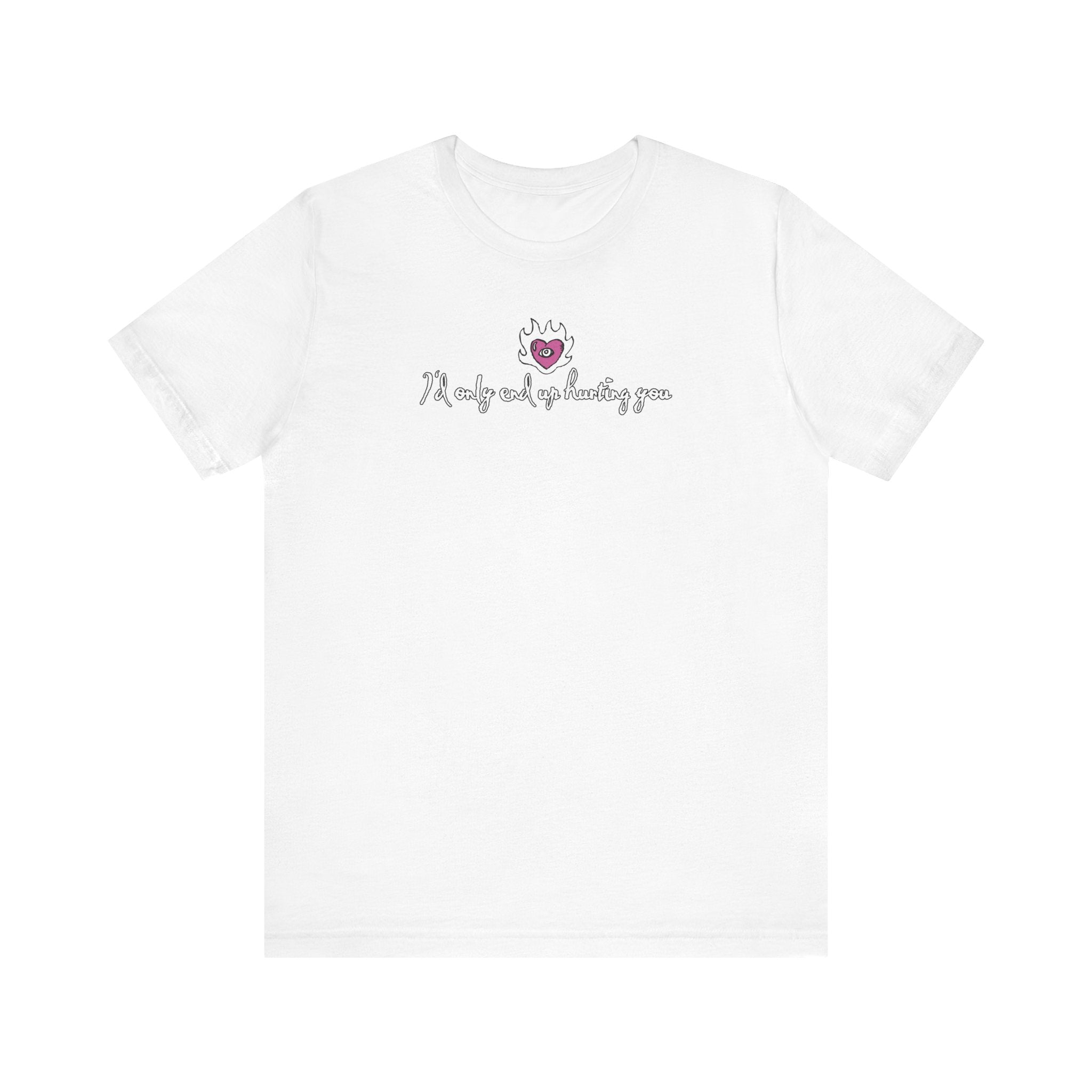 I'd Only End Up Hurting You - Men's T-Shirt