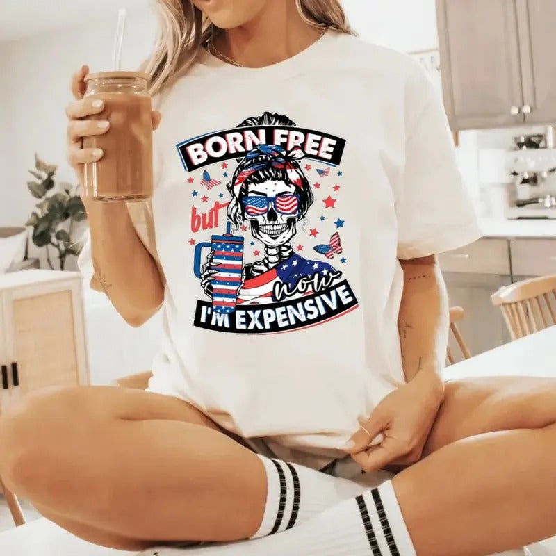 4th Of July Shirt, Born Free But Now I'm Expensive Shirt, Funny Skeleton Fourth Of July Tshirt, Retro American...