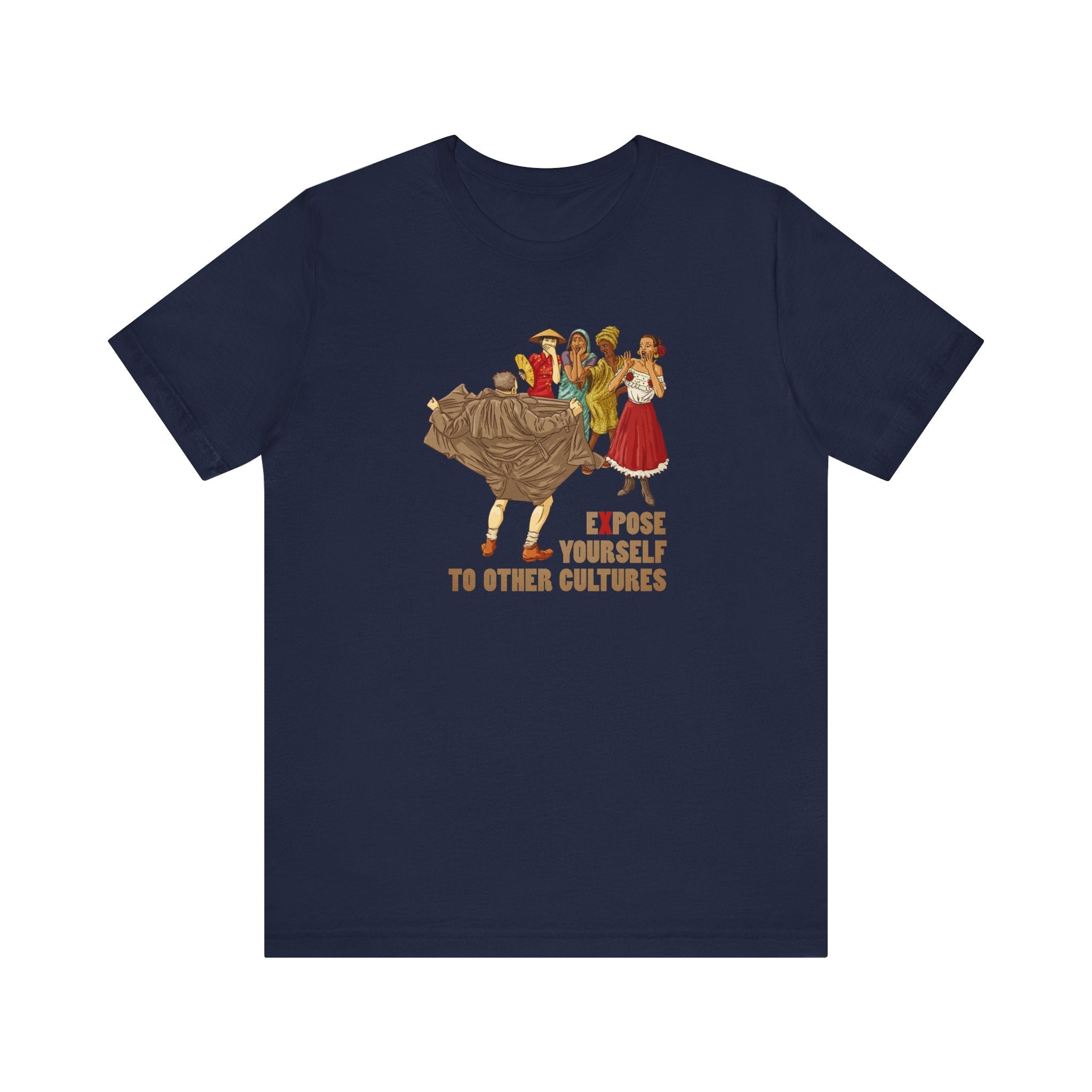 Expose Yourself To Other Cultures - Men's T-Shirt