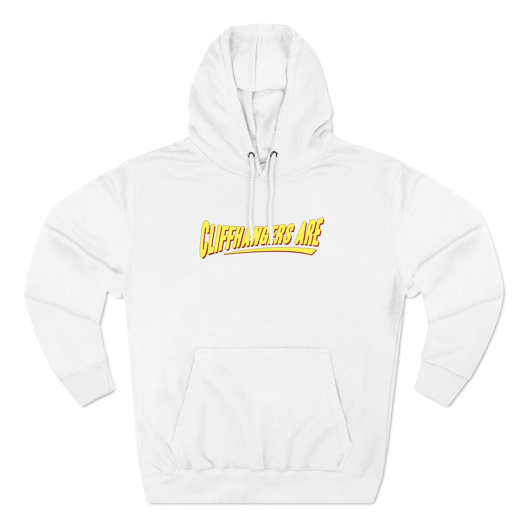 Cliffhangers Are - Hoodie