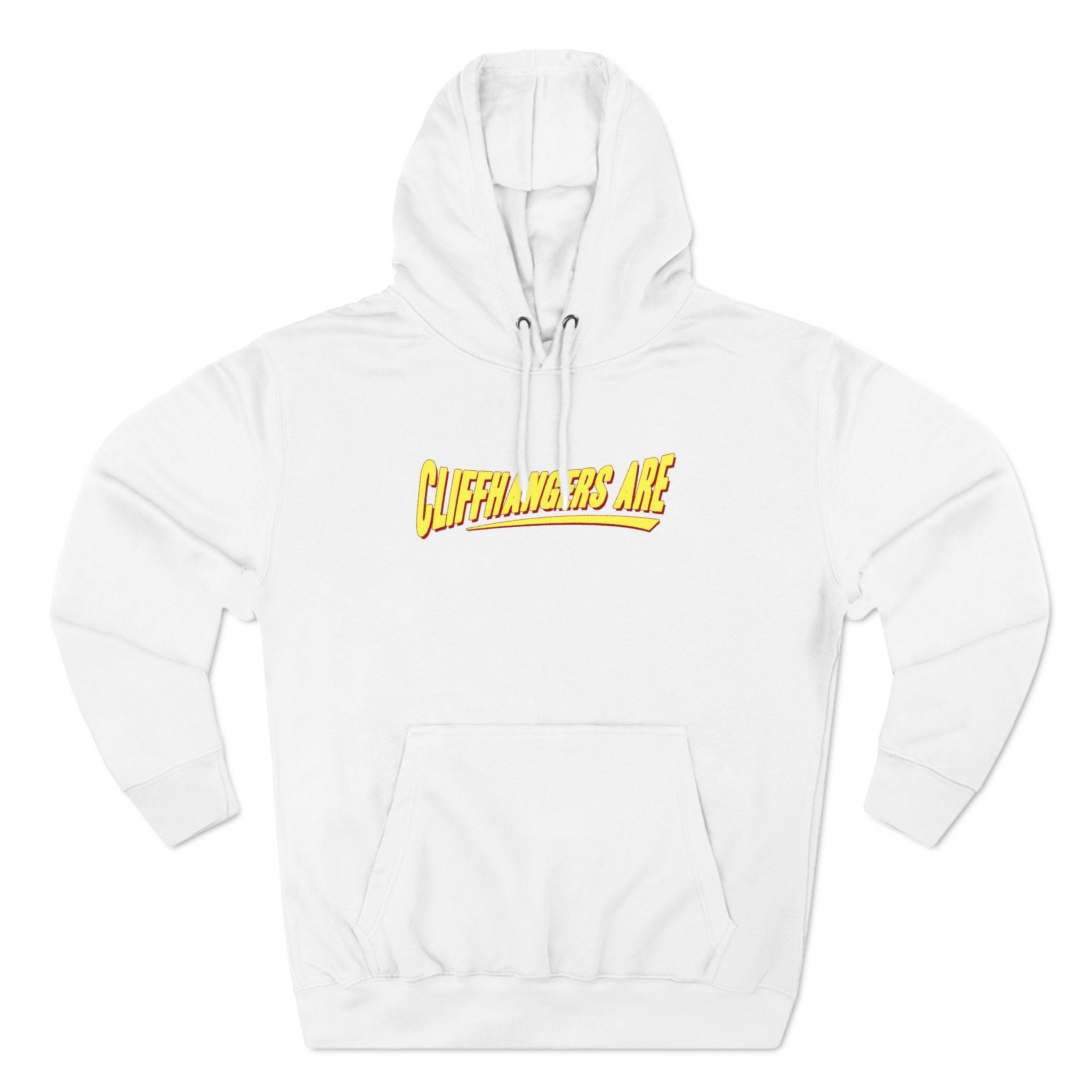 Cliffhangers Are - Hoodie