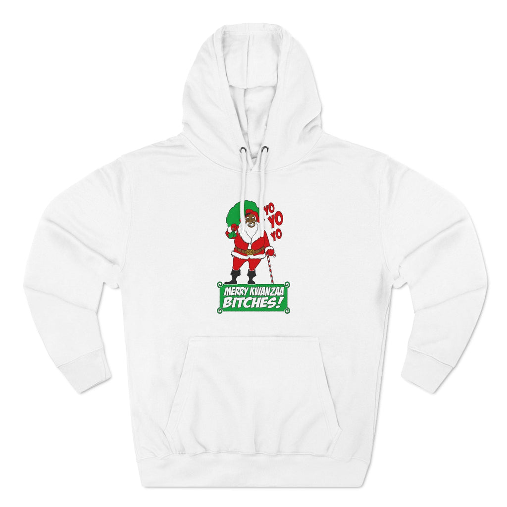 Yo Yo Yo - Merry Kwanzaa Bitches - Hoodie