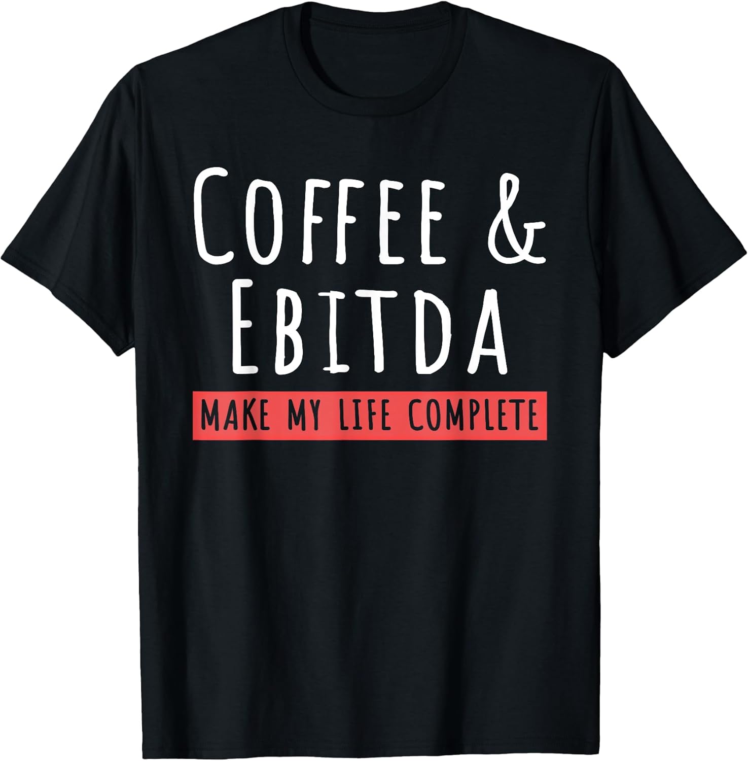 Cool Ebitda Shirts & Coffee Lovers Gift Store